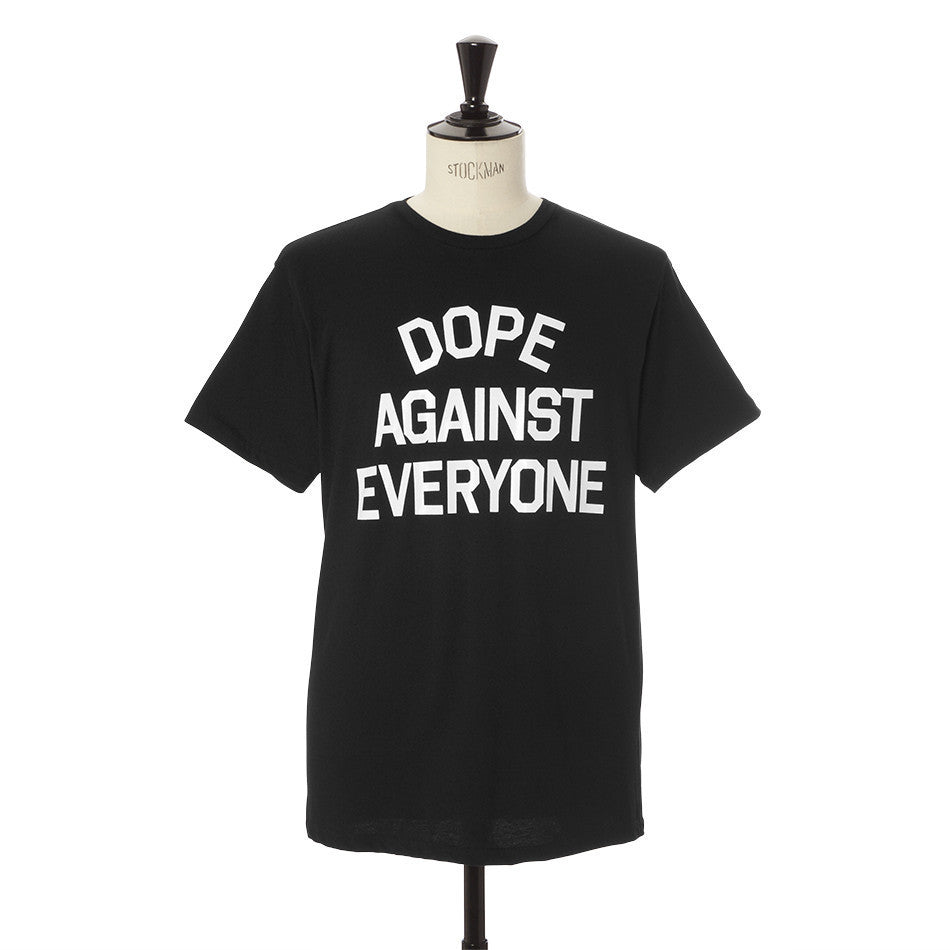 Dope Against Everyone Tee